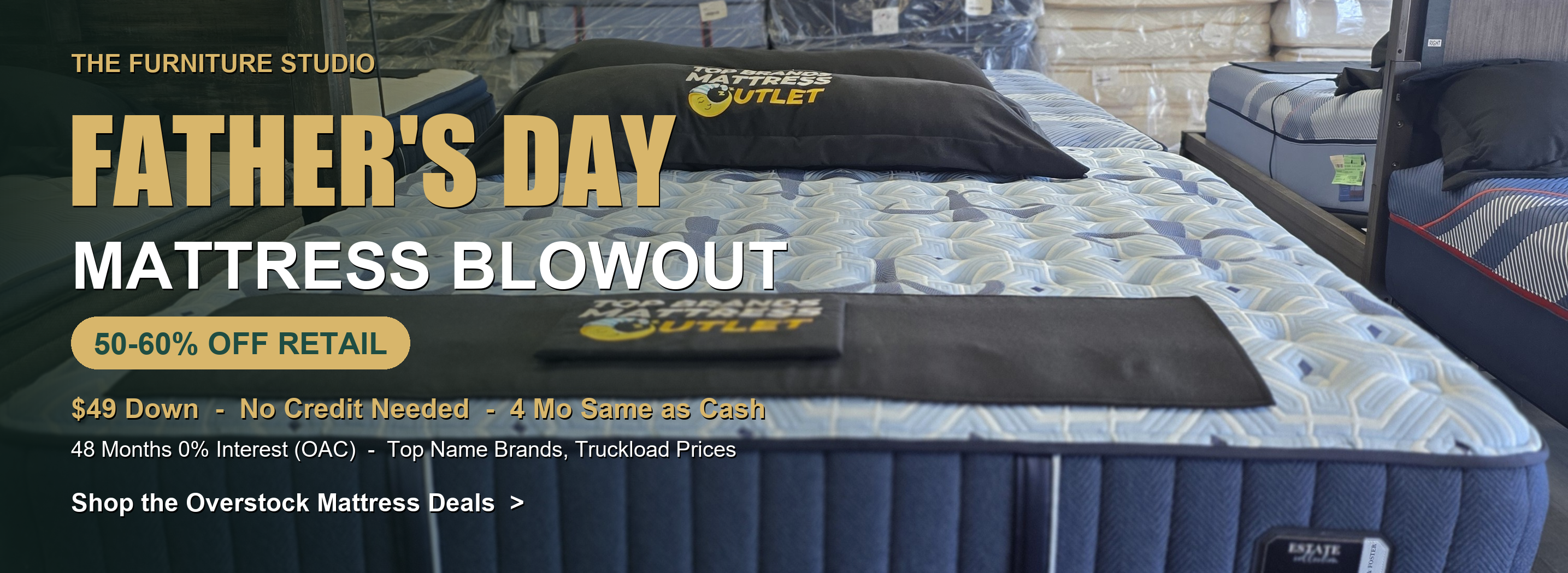 Father's Day Mattress Blowout - 50-60% off retail